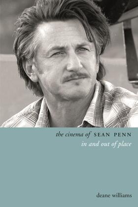 Williams |  The Cinema of Sean Penn - In and Out of Place | Buch |  Sack Fachmedien