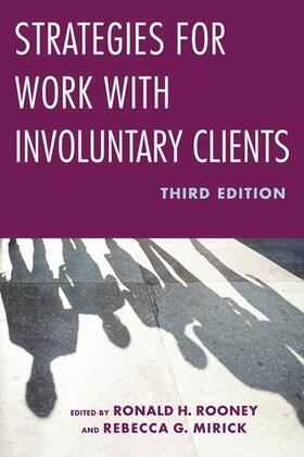 Mirick / Rooney |  Strategies for Work with Involuntary Clients | Buch |  Sack Fachmedien