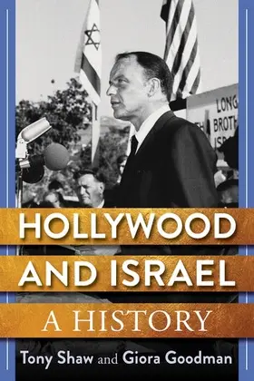 Goodman / Shaw |  Hollywood and Israel | Buch |  Sack Fachmedien