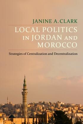 Clark |  Local Politics in Jordan and Morocco | Buch |  Sack Fachmedien