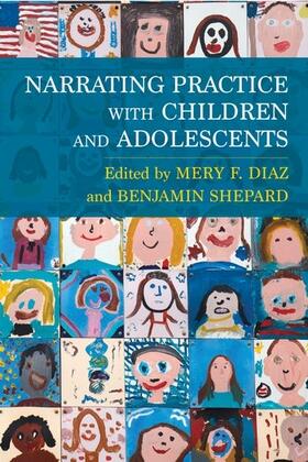Diaz / Shepard |  Narrating Practice with Children and Adolescents | Buch |  Sack Fachmedien