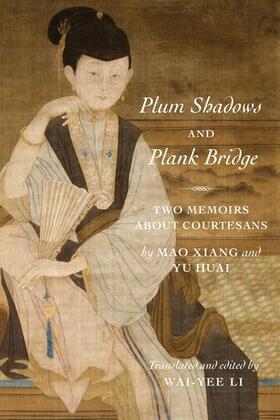 Mao / Yu |  Plum Shadows and Plank Bridge | Buch |  Sack Fachmedien