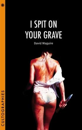 Maguire |  I Spit on Your Grave | Buch |  Sack Fachmedien