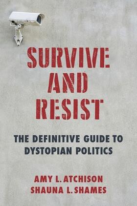 Atchison / Shames |  Survive and Resist | Buch |  Sack Fachmedien