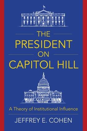 Cohen |  The President on Capitol Hill | Buch |  Sack Fachmedien