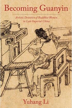 Li |  Becoming Guanyin | Buch |  Sack Fachmedien