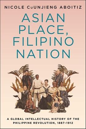 CuUnjieng Aboitiz |  Asian Place, Filipino Nation | Buch |  Sack Fachmedien