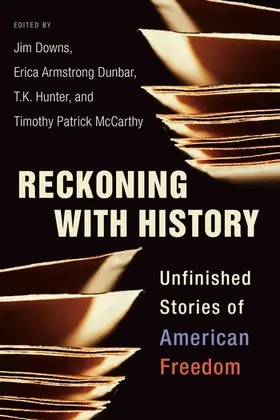 Downs / Dunbar / Hunter |  Reckoning with History | Buch |  Sack Fachmedien