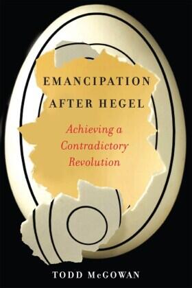 McGowan |  Emancipation After Hegel | Buch |  Sack Fachmedien