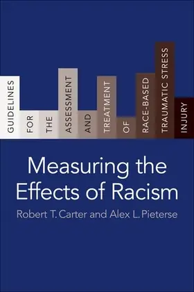 Carter / Pieterse |  Measuring the Effects of Racism | Buch |  Sack Fachmedien