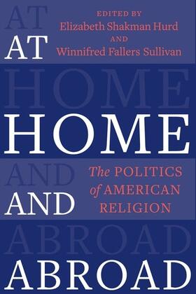 Hurd / Sullivan |  At Home and Abroad | Buch |  Sack Fachmedien