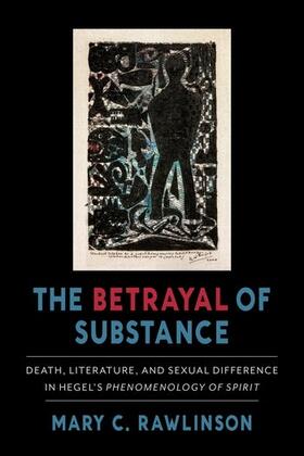 Rawlinson |  The Betrayal of Substance | Buch |  Sack Fachmedien