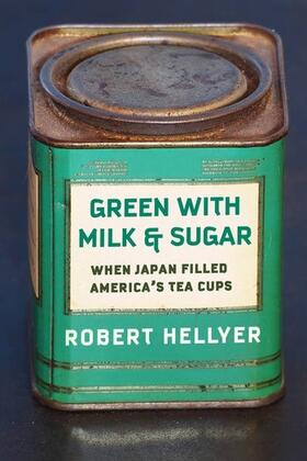 Hellyer |  Green with Milk and Sugar | Buch |  Sack Fachmedien