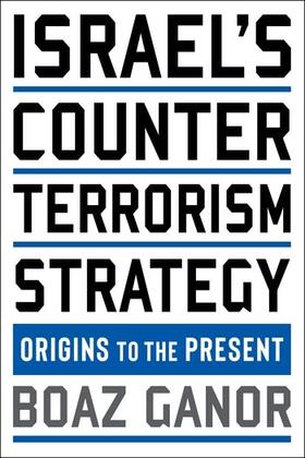 Ganor |  Israel's Counterterrorism Strategy | Buch |  Sack Fachmedien