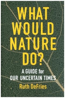 DeFries |  What Would Nature Do? | Buch |  Sack Fachmedien