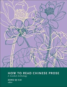 Cai |  How to Read Chinese Prose | Buch |  Sack Fachmedien