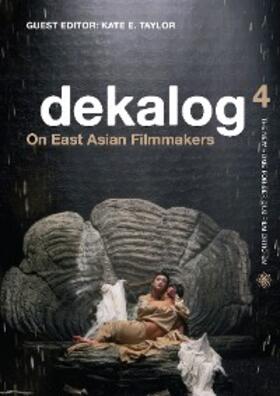 Taylor-Jones |  Dekalog 4: On East Asian Filmmakers | eBook | Sack Fachmedien