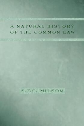 Milsom |  A Natural History of the Common Law | eBook | Sack Fachmedien