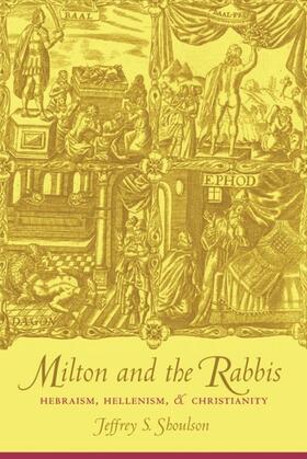 Shoulson |  Milton and the Rabbis | eBook | Sack Fachmedien