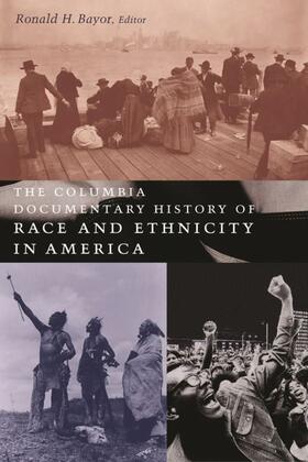 Bayor |  The Columbia Documentary History of Race and Ethnicity in America | eBook | Sack Fachmedien