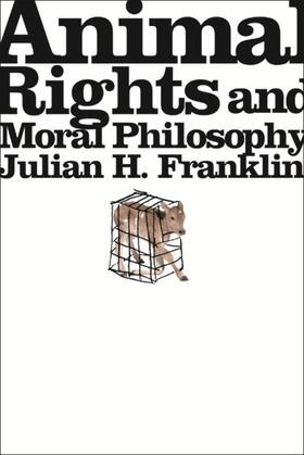 Franklin |  Animal Rights and Moral Philosophy | eBook | Sack Fachmedien