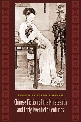 Hanan |  Chinese Fiction of the Nineteenth and Early Twentieth Centuries | eBook | Sack Fachmedien