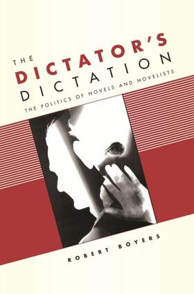 Boyers |  The Dictator's Dictation | eBook | Sack Fachmedien