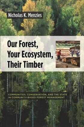 Menzies |  Our Forest, Your Ecosystem, Their Timber | eBook | Sack Fachmedien