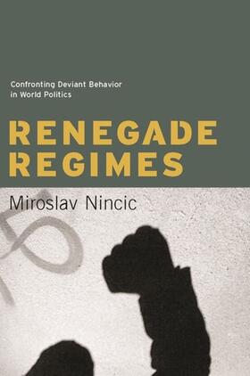 Nincic |  Renegade Regimes | eBook | Sack Fachmedien