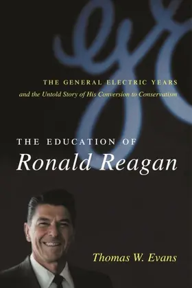 Evans |  The Education of Ronald Reagan | eBook | Sack Fachmedien