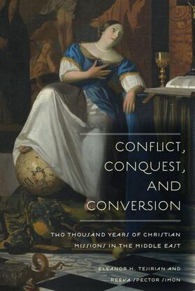 Tejirian / Simon |  Conflict, Conquest, and Conversion | eBook | Sack Fachmedien