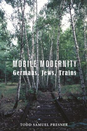 Presner |  Mobile Modernity | eBook | Sack Fachmedien