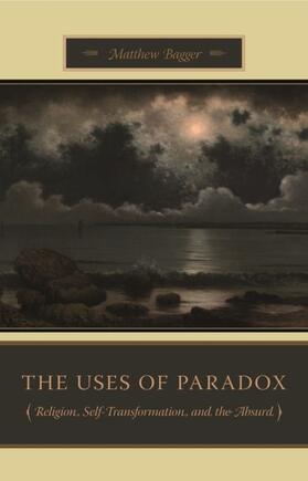 Bagger |  The Uses of Paradox | eBook | Sack Fachmedien