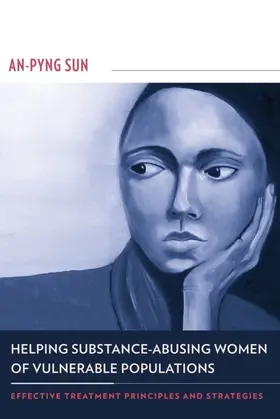 Sun |  Helping Substance-Abusing Women of Vulnerable Populations | eBook | Sack Fachmedien