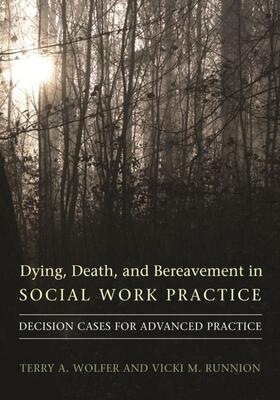 Wolfer / Runnion |  Dying, Death, and Bereavement in Social Work Practice | eBook | Sack Fachmedien