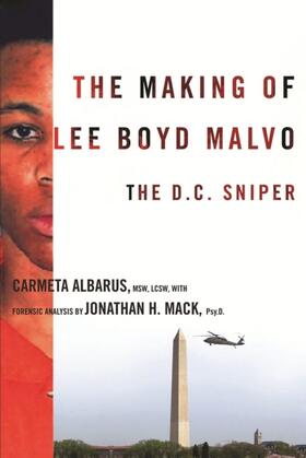 Albarus / Mack |  The Making of Lee Boyd Malvo | eBook | Sack Fachmedien
