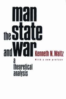 Waltz |  Man, the State, and War | eBook | Sack Fachmedien