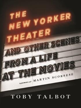 Talbot |  The New Yorker Theater and Other Scenes from a Life at the Movies | eBook | Sack Fachmedien
