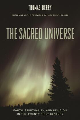 Berry / Tucker |  The Sacred Universe | eBook | Sack Fachmedien