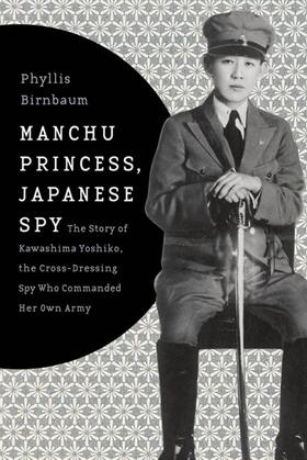 Birnbaum |  Manchu Princess, Japanese Spy | eBook | Sack Fachmedien