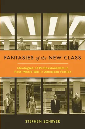 Schryer |  Fantasies of the New Class | eBook | Sack Fachmedien