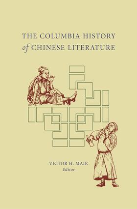 Mair |  The Columbia History of Chinese Literature | eBook | Sack Fachmedien