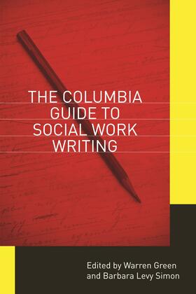 Green / Simon |  The Columbia Guide to Social Work Writing | eBook | Sack Fachmedien