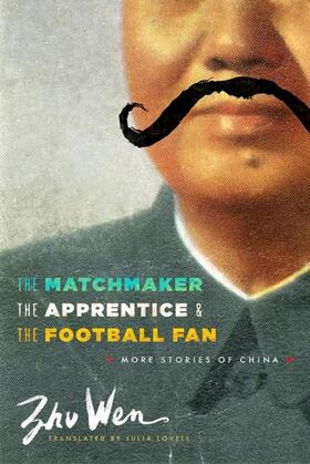 Zhu |  The Matchmaker, the Apprentice, and the Football Fan | eBook | Sack Fachmedien
