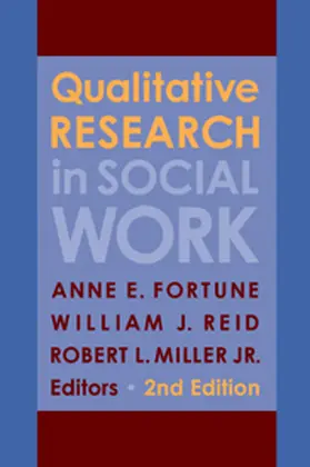 Fortune / Reid / Miller |  Qualitative Research in Social Work, Second Edition | eBook | Sack Fachmedien