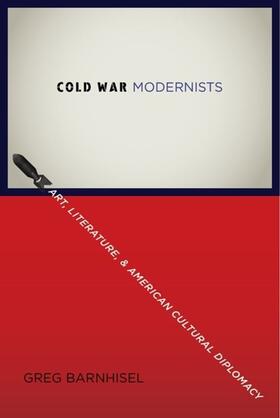 Barnhisel |  Cold War Modernists | eBook | Sack Fachmedien