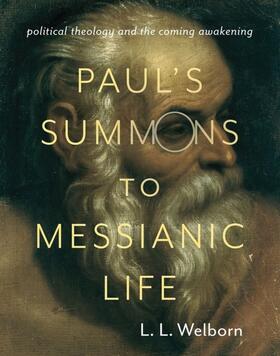 Welborn |  Paul's Summons to Messianic Life | eBook | Sack Fachmedien