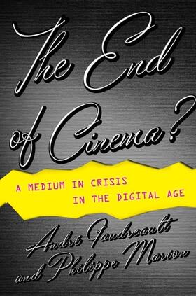 Gaudreault / Marion |  The End of Cinema? | eBook | Sack Fachmedien