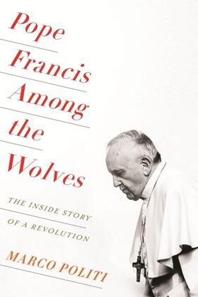 Politi |  Pope Francis Among the Wolves | eBook | Sack Fachmedien