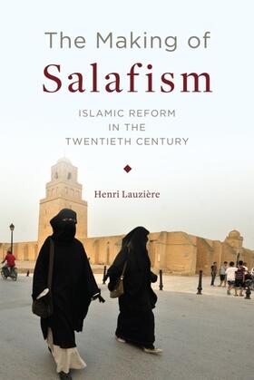 Lauzière |  The Making of Salafism | eBook | Sack Fachmedien